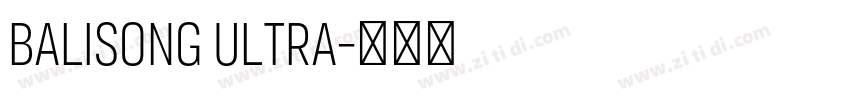 Balisong Ultra字体转换